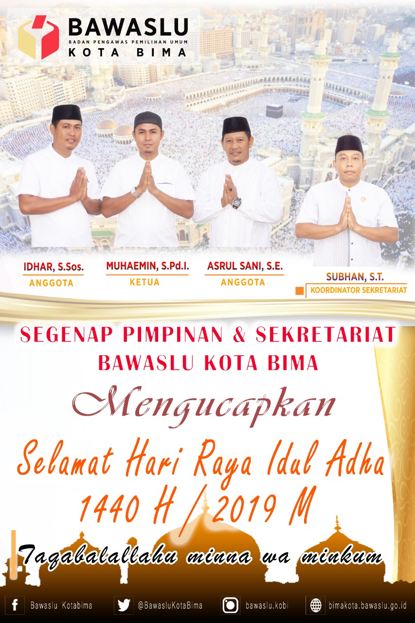 Keluarga Besar Bawaslu Kota Bima Mengucapkan Selamat Hari Raya Idul Adha 1440 H/2019 M